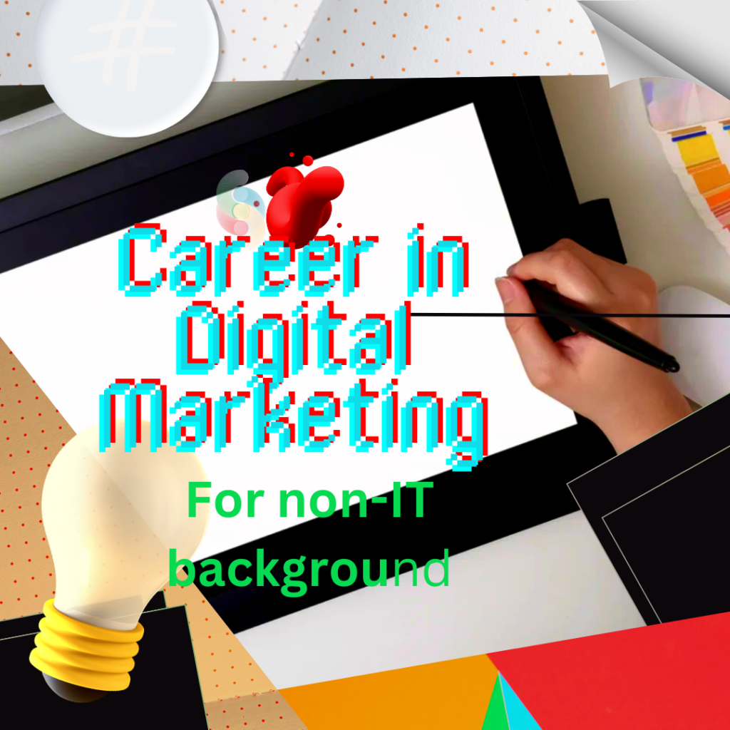 Career in digital marketing for non-IT students